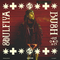 Soulfiya - Bushdoctor (feat. El Dusty) - EP (Explicit)