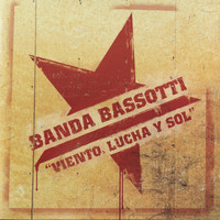 Banda Bassotti - Viento, Lucha y Sol