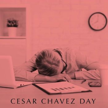 Various Artists - Cesar Chavez Day