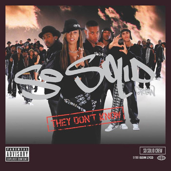 So Solid Crew - They Don't Know (Explicit)