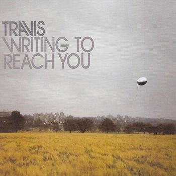 Travis - Writing To Reach You
