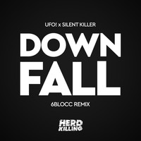 Silent Killer & UFO! - Downfall (6blocc Remix)