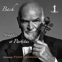 Patrice Fontanarosa - Bach: Sonates et Partitas