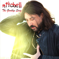 Mitchell - The Goodbye Song