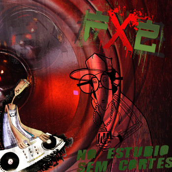 FX2 - No Estúdio Sem Cortes