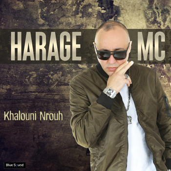 Harage Mc - Khalouni Nrouh