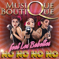 Musique Boutique - No No No No