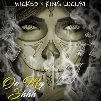 Wicked - On My Shhh (Explicit)
