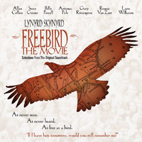 Lynyrd Skynyrd - Freebird The Movie (Original Motion Picture Soundtrack/Reissue)