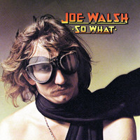 Joe Walsh - So What (Reissue)