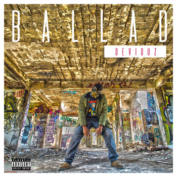 Deviouz - Ballad (Explicit)