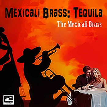 The Mexicali Brass - Tequila
