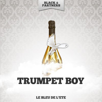 Trumpet Boy - Le Bleu De L'ete