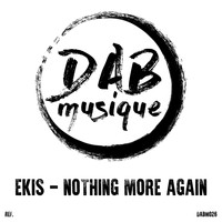 Ekis - Nothing More Again