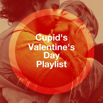 Liebeslieder, Top Hits Group, Love Song Factory - Cupid's Valentine's Day Playlist
