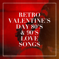 Chansons d'amour, The Love Allstars, 2015 Love Songs - Retro Valentine's Day 80's & 90's Love Songs