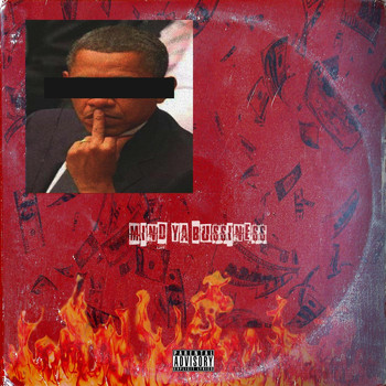 Johnny - Mind Ya Bu$$ine$$ (Explicit)