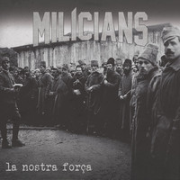 Milícians - La Nostra Força