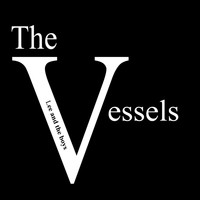 The Vessels - Lee and the Boys