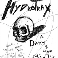 Dahm - Dahm & Demons: A Hydrotrax Mixtape (Explicit)