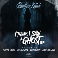Ghostface Killah - I Think I Saw a Ghost (feat. Sheek Louch, Vic Spencer, Reignwolf & Luke Holland) (Explicit)