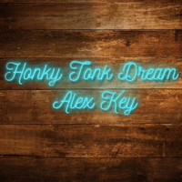 Alex Key - Honky Tonk Dream