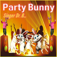 Singer Dr. B... - Party Bunny