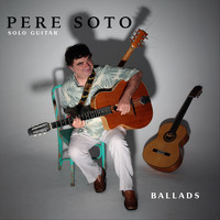 Pere Soto - Ballads