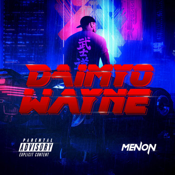 Menon - Daimyo Wayne (Explicit)