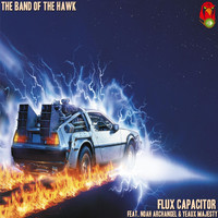 The Band of the Hawk - Flux Capacitor (feat. Noah Archangel & Yeaux Majesty) (Explicit)