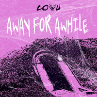 Covu - Away for Awhile