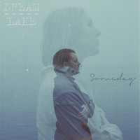 Dream Lake - Someday