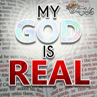 The Family - My God Is Real (Explicit)