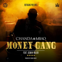Chanda Mbao - Money Gang (feat. Gemini Major)
