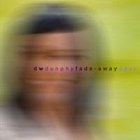 Dw. Dunphy - Fade-Away Days