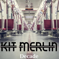 Kit Merlin - Decade