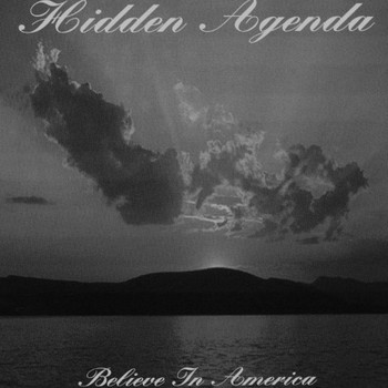 Hidden Agenda - Believe in America