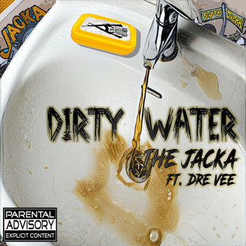 The Jacka - Dirty Water (feat. Dre Vee) (Explicit)