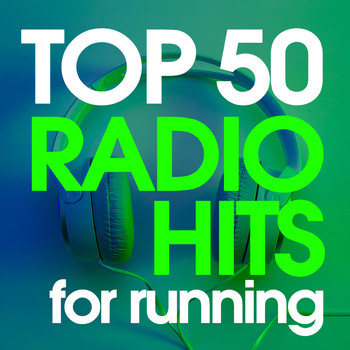 Various Artists - Top 50 Radio Hits for Running