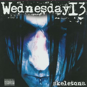Wednesday 13 - Skeletons (Explicit)