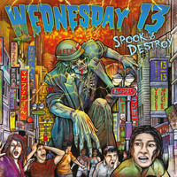 Wednesday 13 - Spook & Destroy (Explicit)