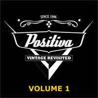 Positiva - Vintage Revisited - Volume 1