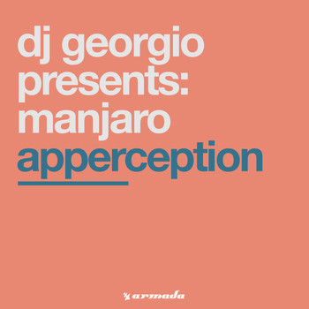 DJ Georgio presents Manjaro - Apperception