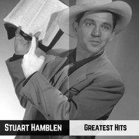 Stuart Hamblen - Greatest Hits