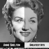 Anne Shelton - Greatest Hits
