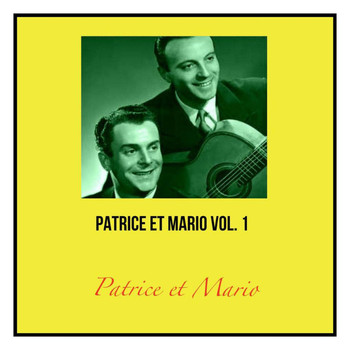 Patrice Et Mario - Patrice et mario, vol. 1