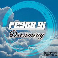 Pesco DJ - Dreaming