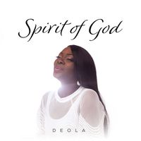 Deola - Spirit of God