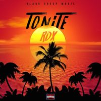 RDX - Tonite