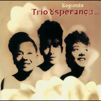 Trio Esperanca - Segundo Trio Esperanca